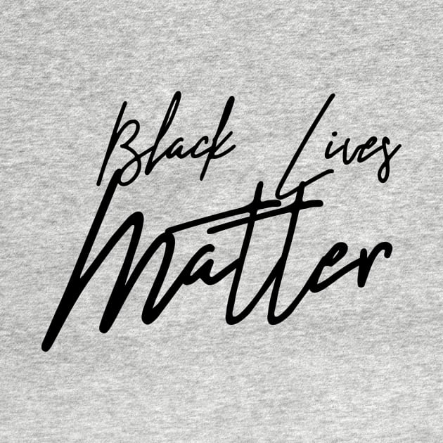 Handwritten Black Lives Matter by BitterBaubles